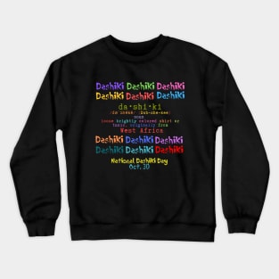 National Dashiki Day Crewneck Sweatshirt